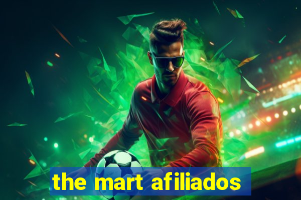 the mart afiliados